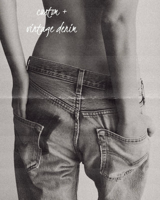custom and vintage denim
